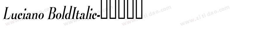 Luciano BoldItalic字体转换